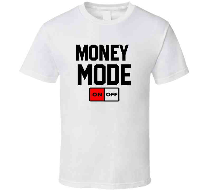 Money ð³ Mode  T Shirt