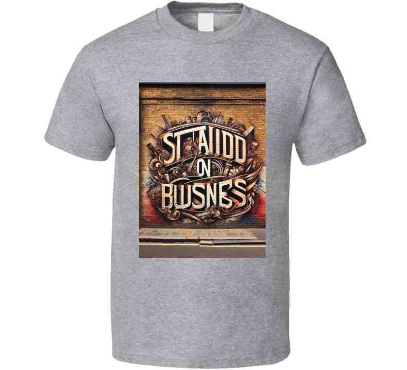 Stand On Business Thc Tee T Shirt