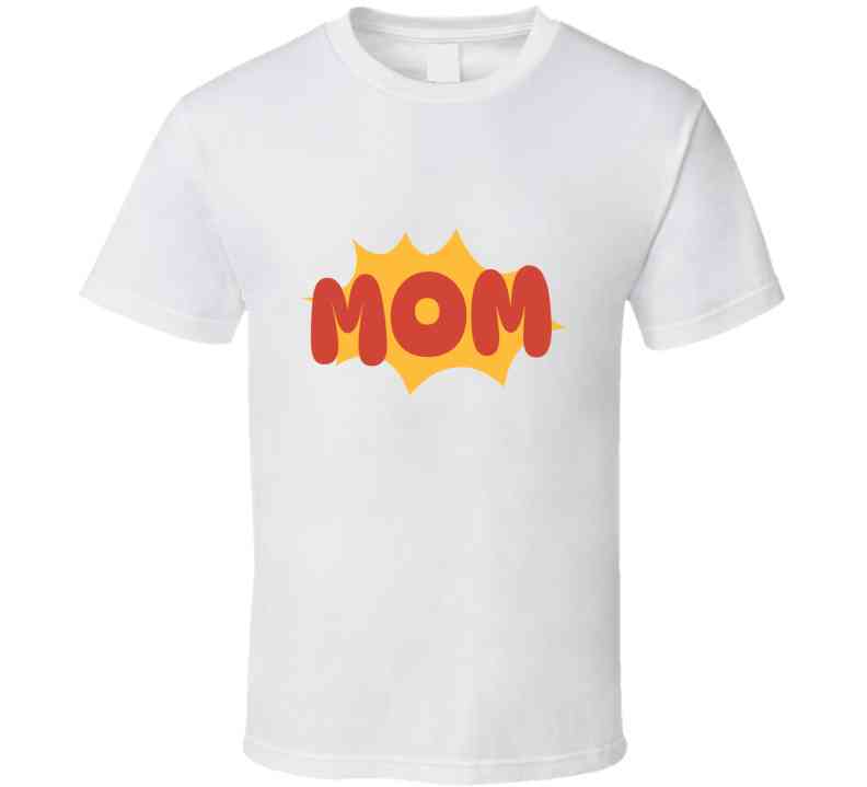 Super Mom  T Shirt