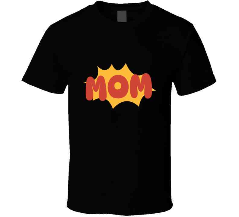 Mom T Shirt