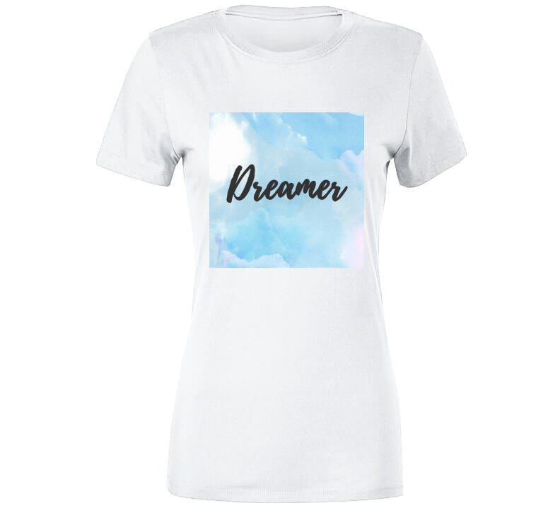 Dreamer T Shirt