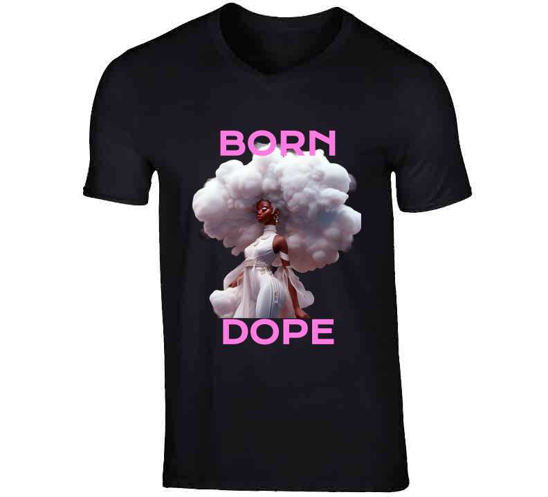 Born Dope2 T Shirt