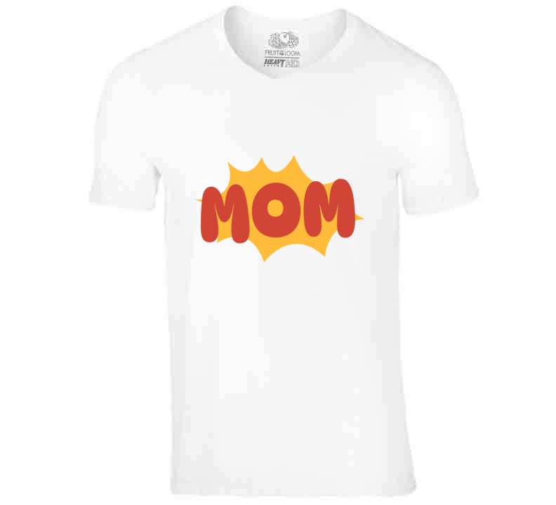 Super Mom  T Shirt