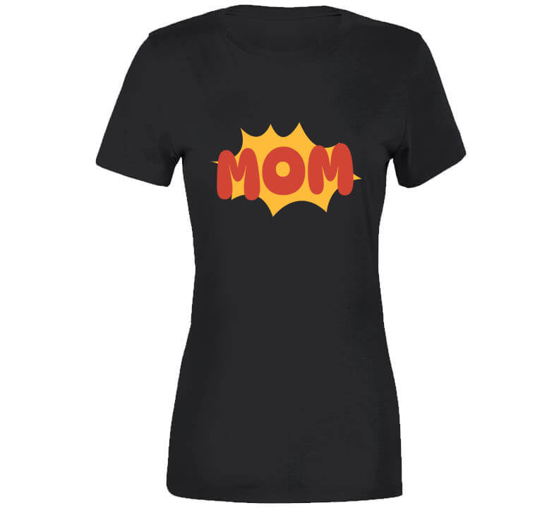 Super Mom  T Shirt