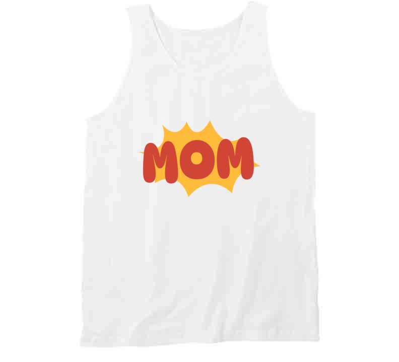 Super Mom  T Shirt