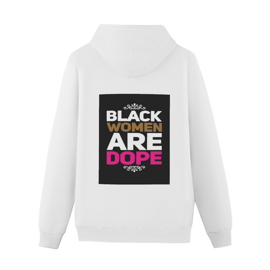 BLACK WOMEN ARE DOPE Hoodie  with Pocket Sweater Back Print