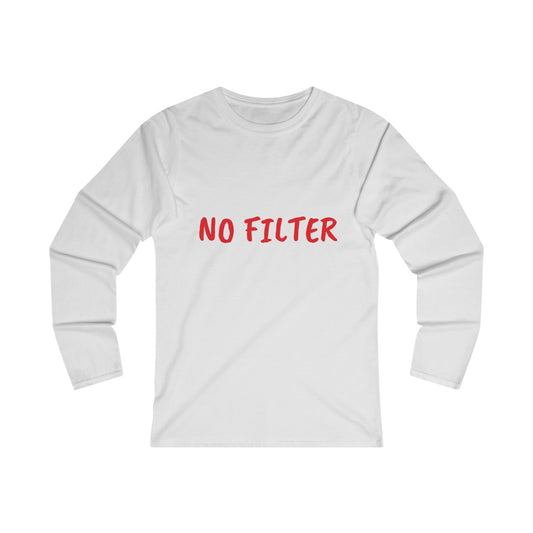 NO FILTER (RED print) Women's Fitted Long Sleeve Tee