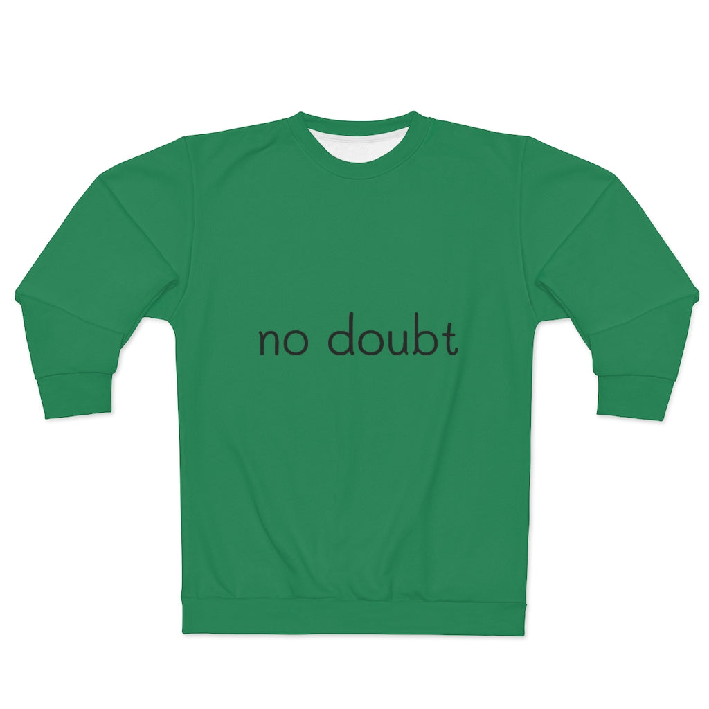 no doubt .. (GREEN/BLACK)  ..  AOP Unisex Sweatshirt