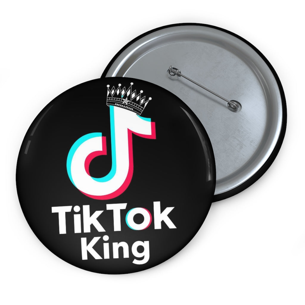 TIK TOK KING Custom Pin / Button