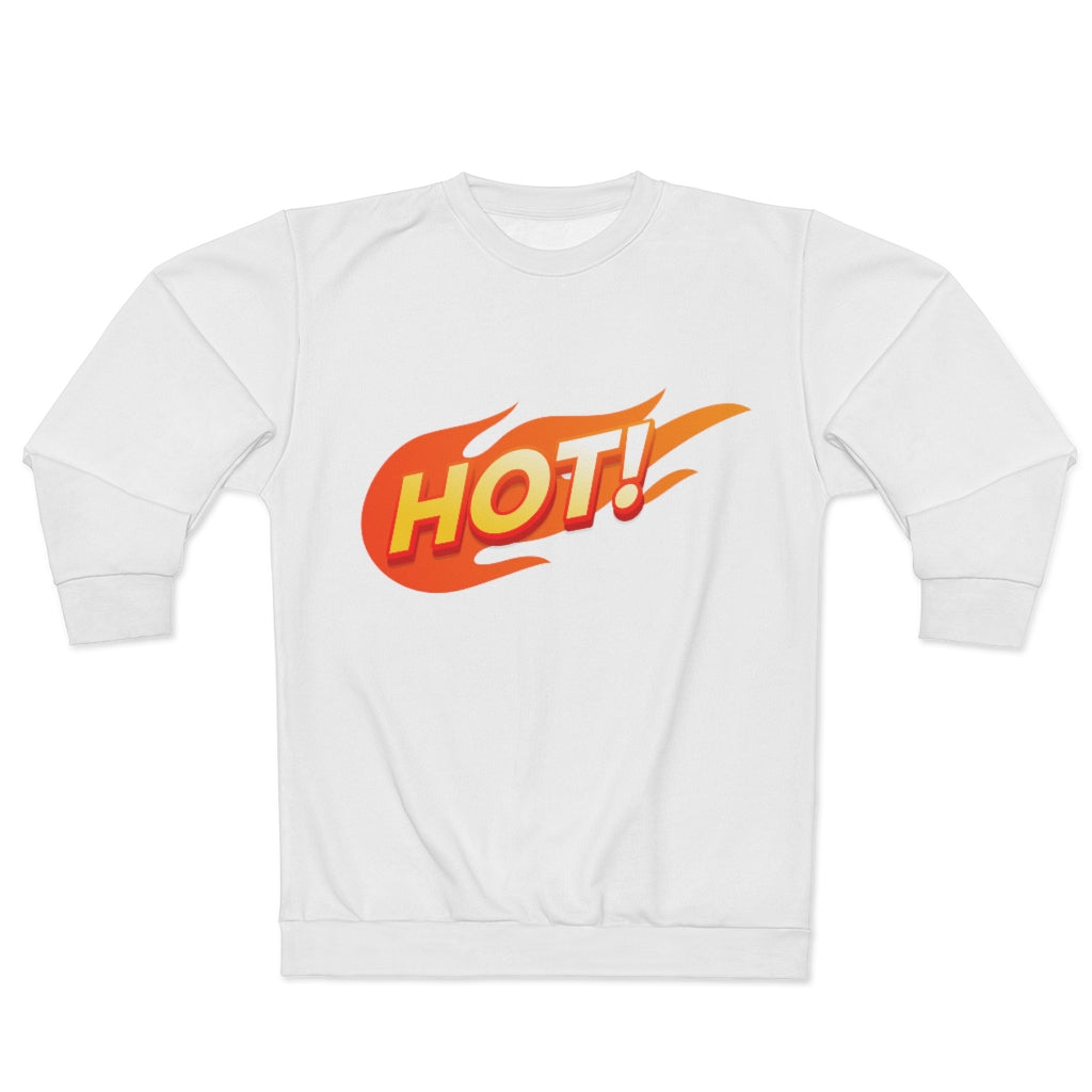 HOT! (WHITE) AOP Unisex Sweatshirt