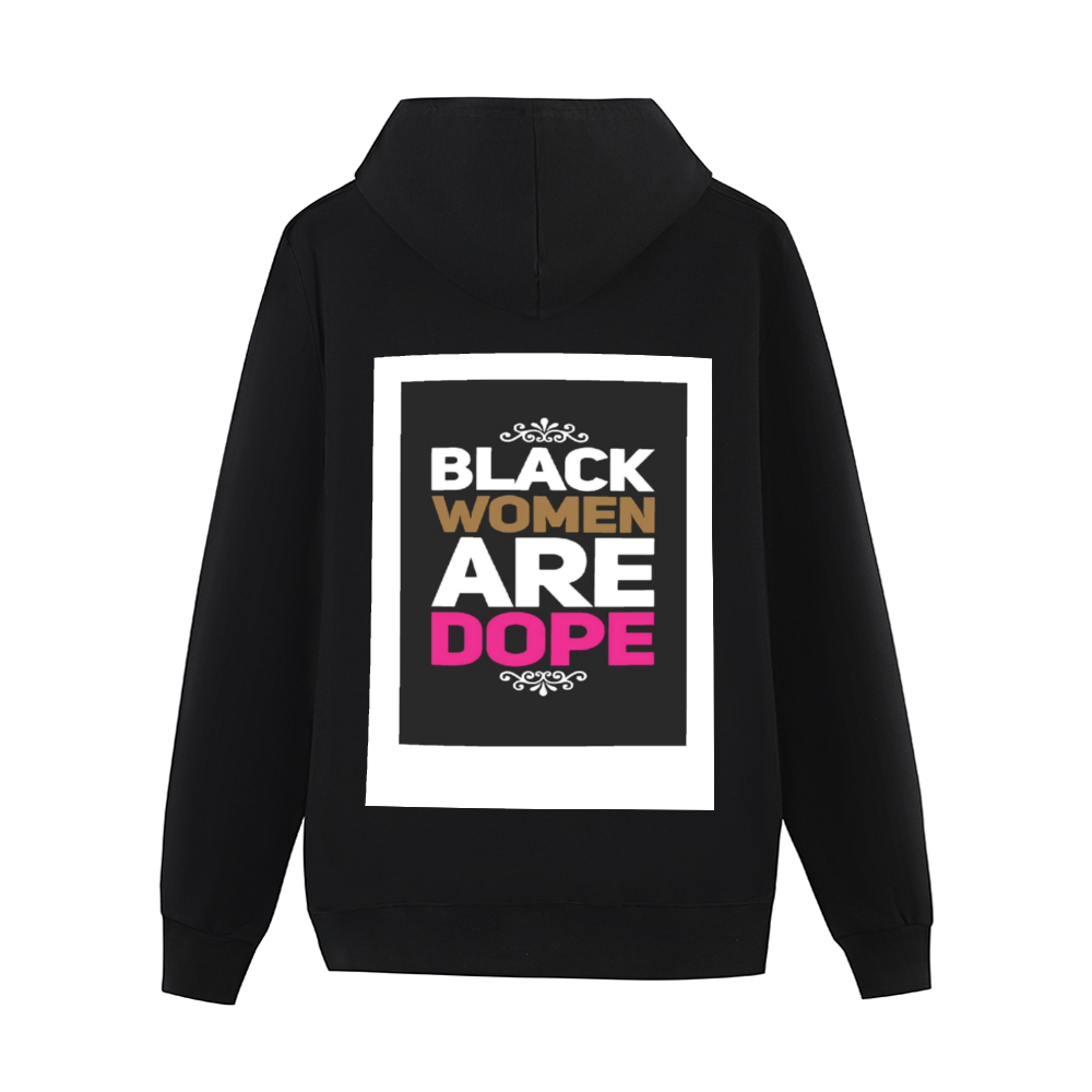 BLACK WOMEN ARE DOPE Hoodie  with Pocket Sweater Back Print