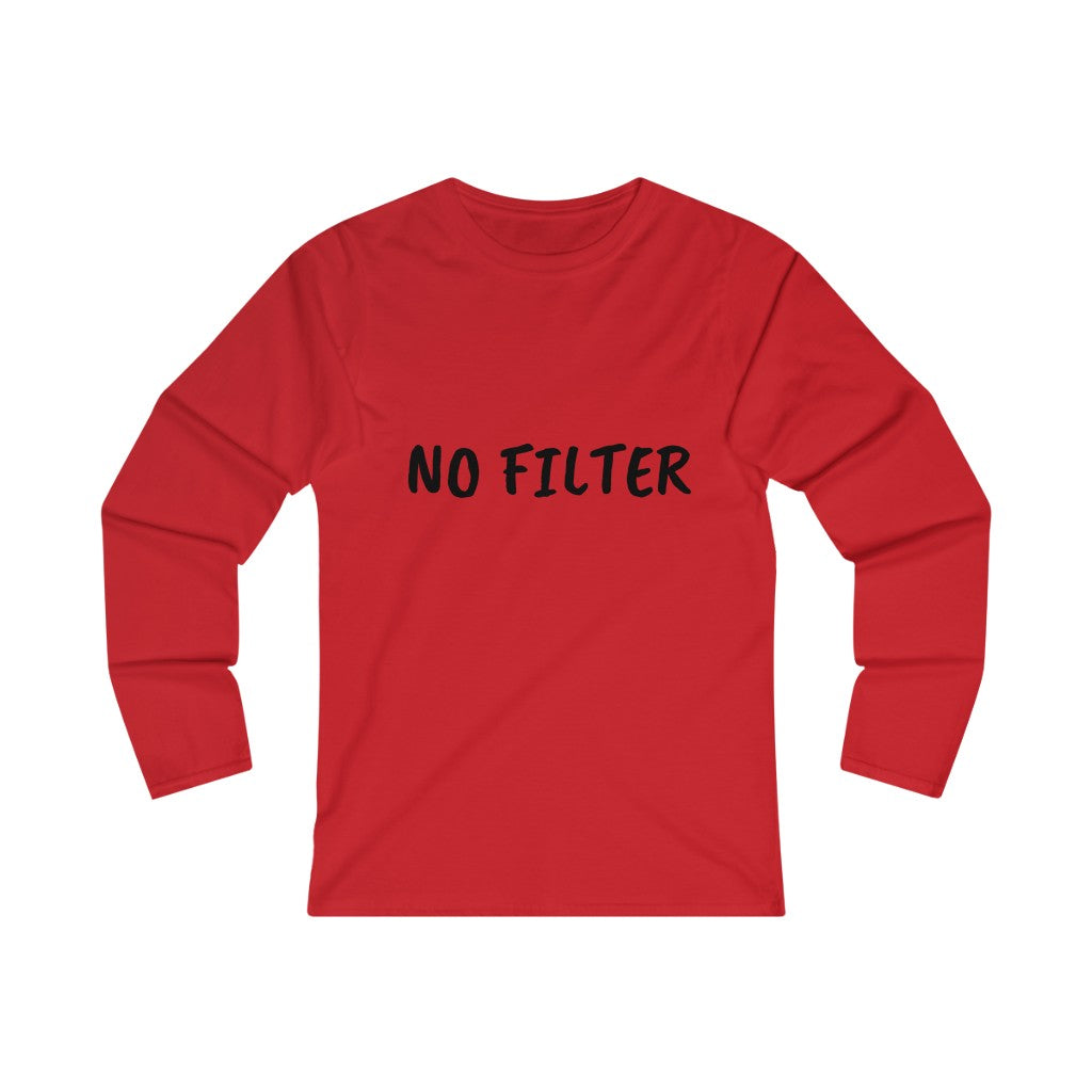 NO FILTER (BLACK print) Women's Fitted Long Sleeve Tee