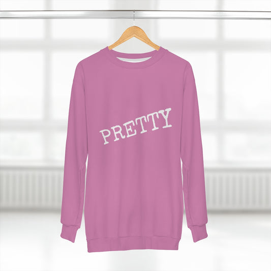 PRETTY. (PINK/WHITE) AOP Unisex Sweatshirt