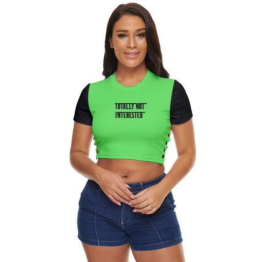 TOTALLY NOT INTERESTED Side Button Cropped Tee