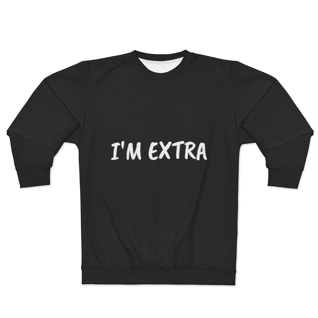 I'M EXTRA (BLACK/WHITE) AOP Unisex Sweatshirt