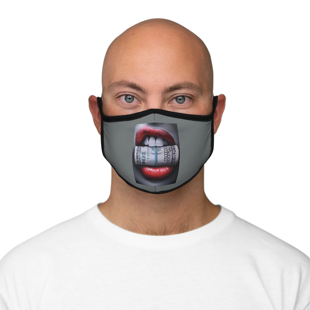 MOUTH FULL OF CASH..   Fitted Polyester Face Mask