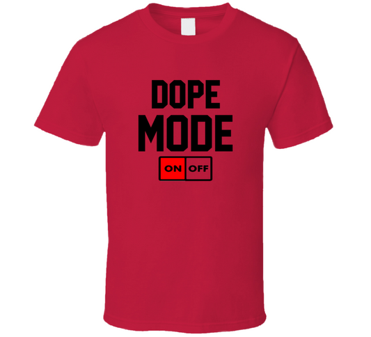 Dope Mode Tees