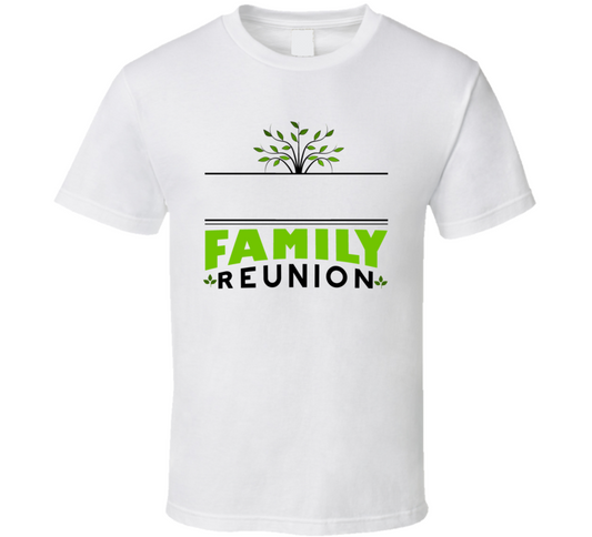 Family Reunion Tees T Shirt