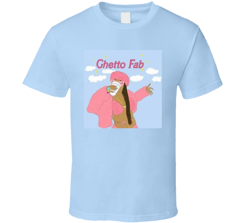 Ghetto Fab T Shirt