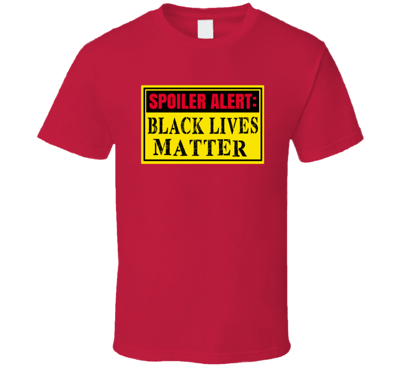 Black Lives Matter T Shirt