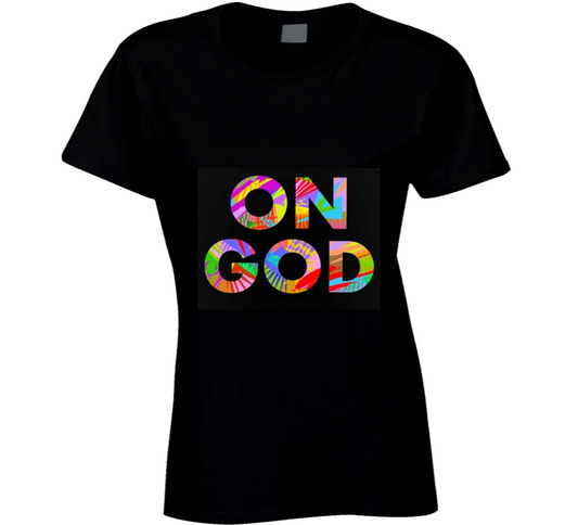 On God Ladies T Shirt