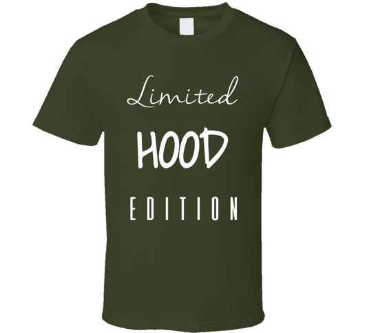 Limited Hood Edition  T Shirt