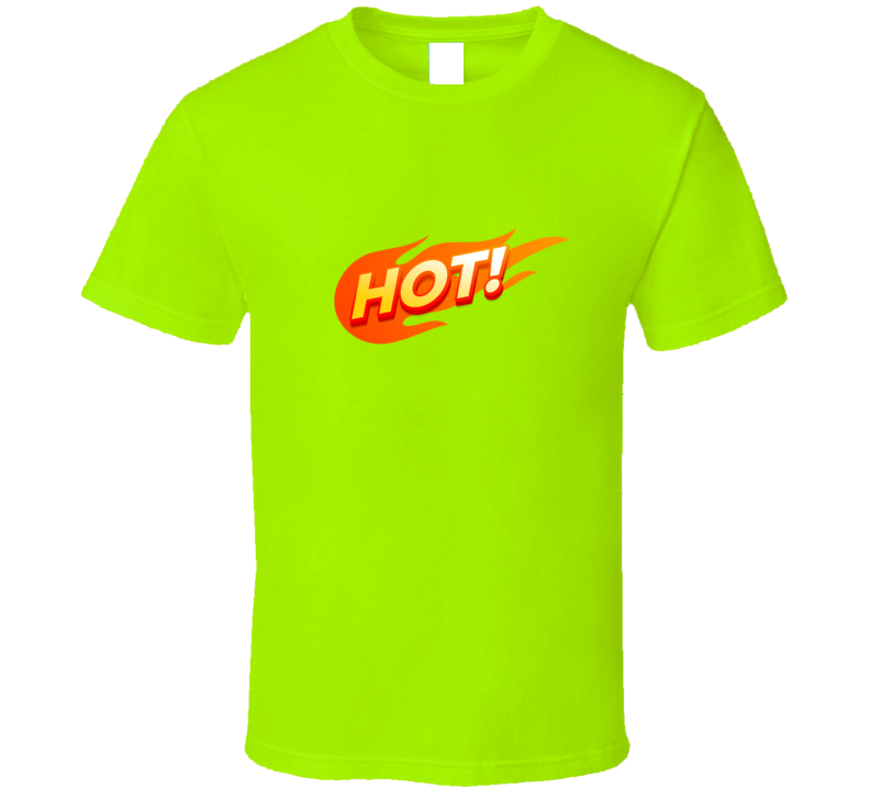 Hot !! ( Lime ) T Shirt