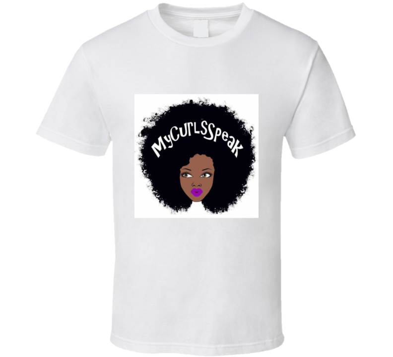 My Curls Speak  T Shirt