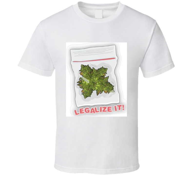 Legalize It  T Shirt