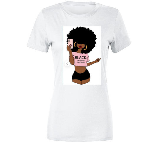 Black No Sugar No Cream ( Pink Tee) Ladies T Shirt