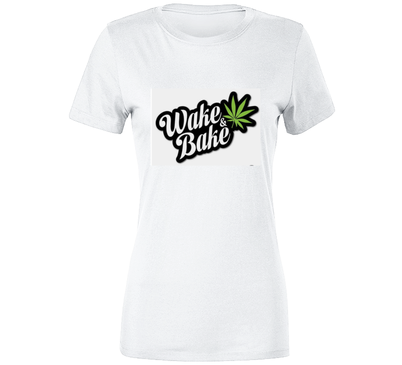 Wake &amp; Bake  Ladies T Shirt