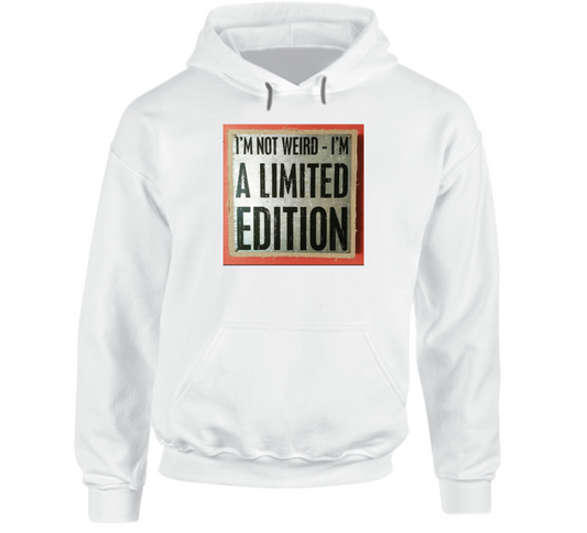 I'm Not Weird Hoodie