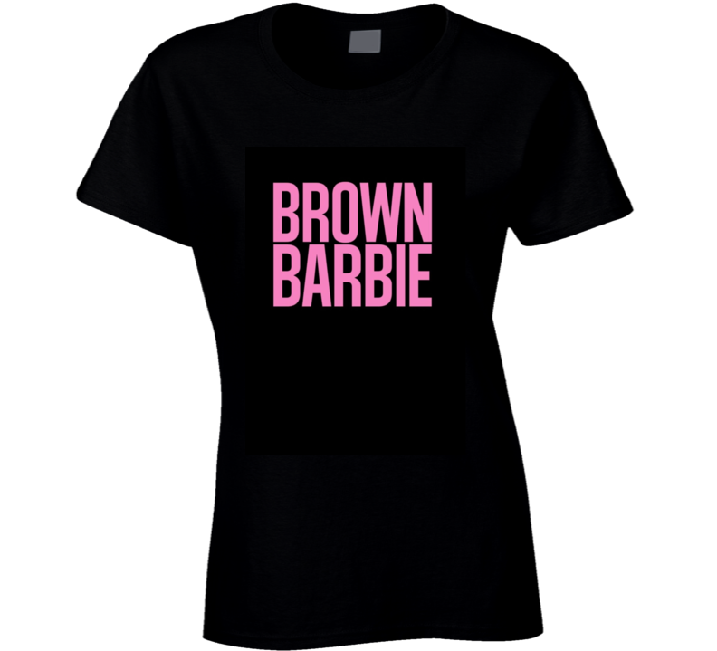 Brown Barbie  Ladies T Shirt