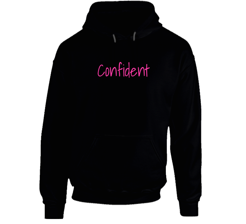 Confident ( Pink) Hoodie