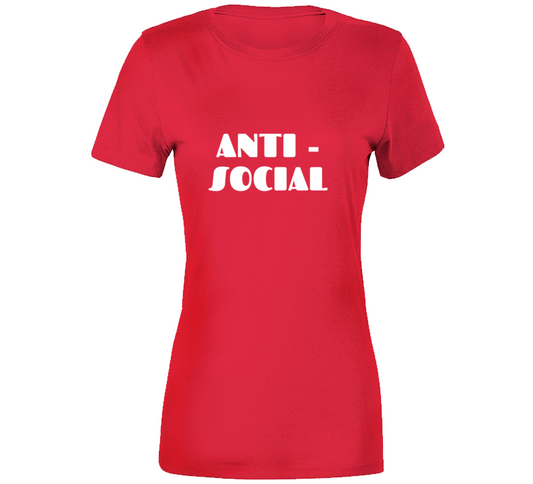 Anti - Social ( Red ) Ladies T Shirt