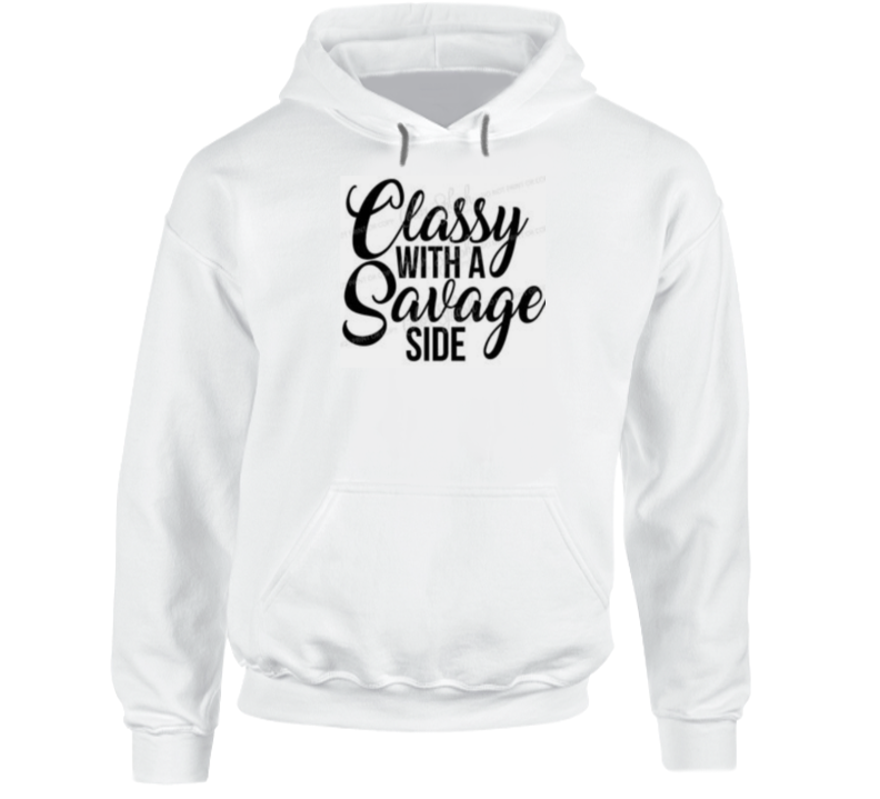 Classy With A Side Hoodie