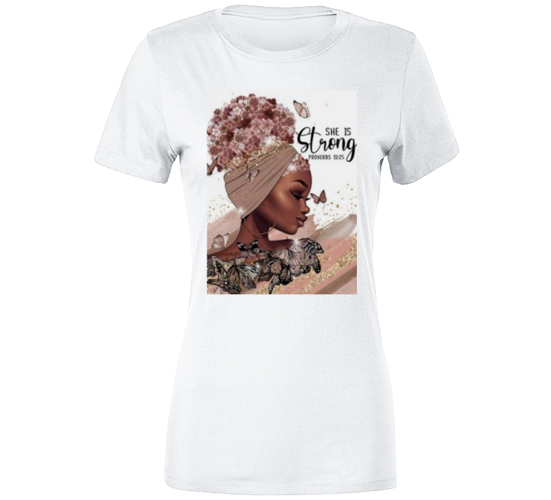 She Is Strong (white ) Ladies T Shirt