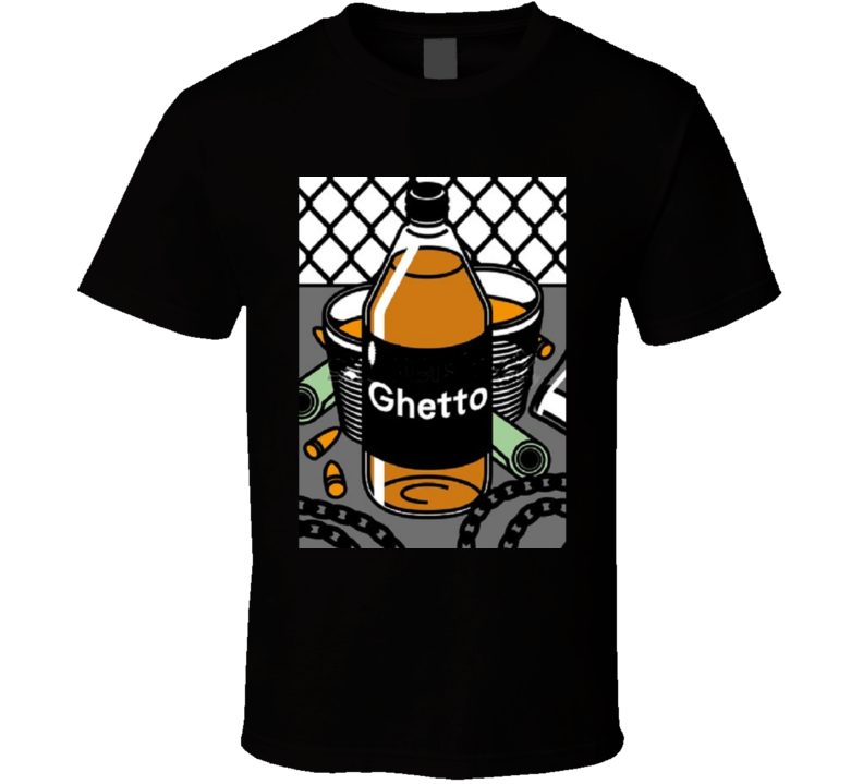 Ghetto 40 Oz T Shirt