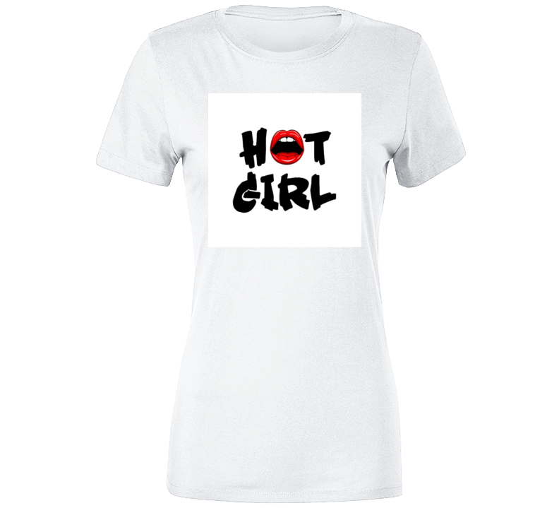 Hot Girl  Ladies T Shirt