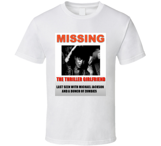 Missing Thriller Girl ( Original ) T Shirt