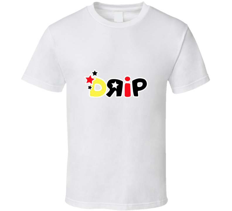 Drip ( Original ) T Shirt