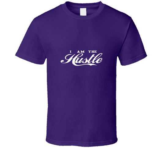 I Am The Hustle ( Purple ) T Shirt