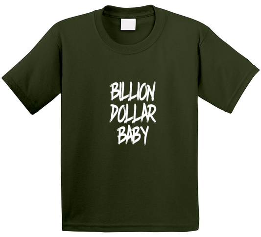 Billion Dollar Baby Kids ( Green ) T Shirt