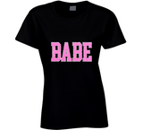 Babe In Black  Ladies T Shirt