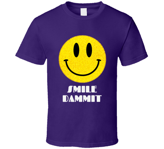 Smile Dammit Purple T Shirt