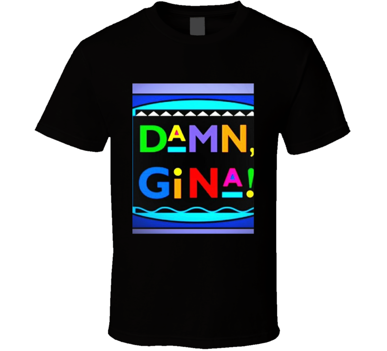 Damn Gina Original Black T Shirt