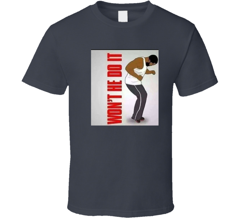 Won't He Do It? Gray T Shirt