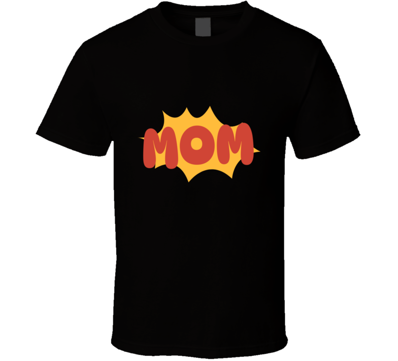 Super Mom  T Shirt