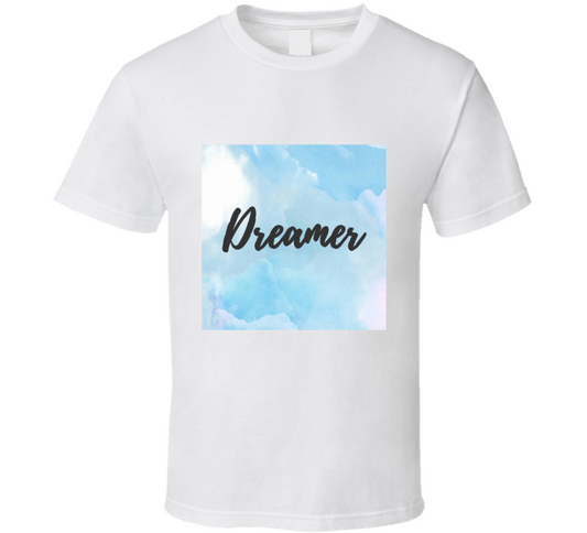 Dreamer T Shirt