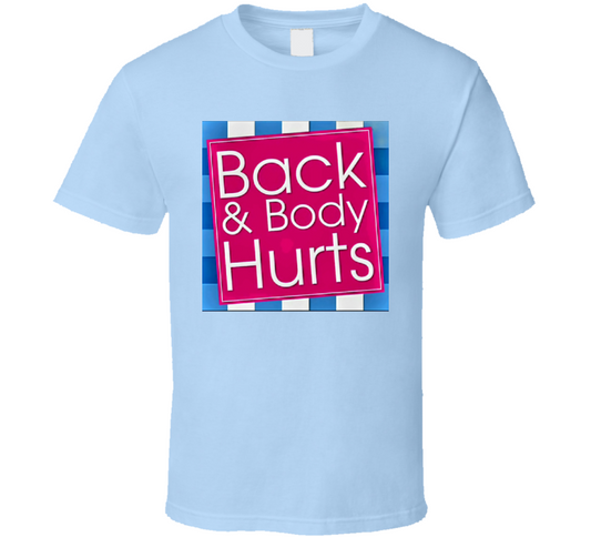 Back &amp; Body  T Shirt